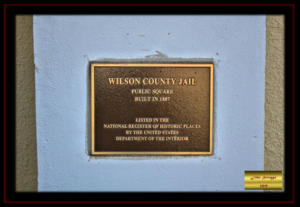 Wilson County Texas Jail 1887 National Historic Places Marker